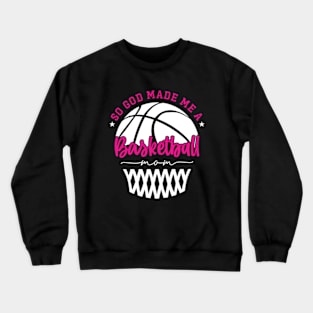 So Good Make A Basketball Mom | So Good Make Me A Basketball Mom Crewneck Sweatshirt